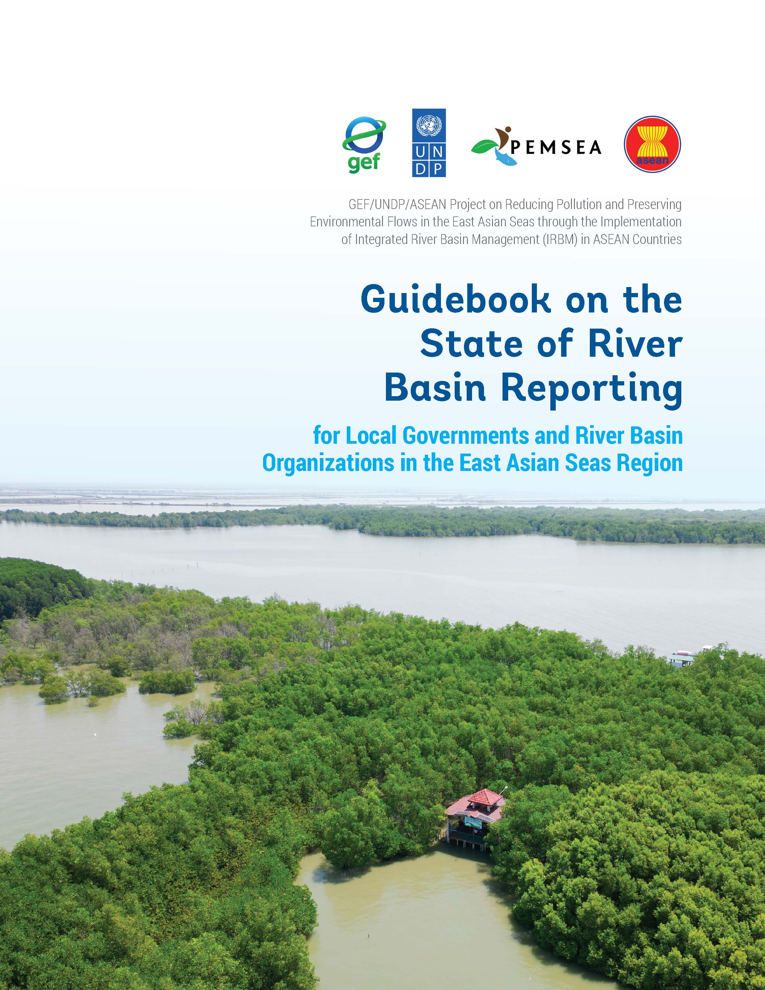 The Guidebook on the State of the River Basin (SORB) Reporting System is intended for local governments and/or river basinorganizations in the East Asian Seas region currently or planning to implement integrated river basin management (IRBM)/integratedwater resources management (IWRM) programs. It provides guidance  in establishing a regular monitoring, evaluation (M&E) and reporting mechanism, and discusses the requirements, the basis and importance of implementing and sustaining the SORB reporting system.